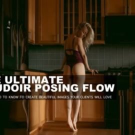 The Ultimate Boudoir Posing Flow Course by Marco Ibanez