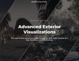 ArchVizArtist – Advanced Exterior Visualizations (Update) Free Download