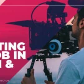 How To Get A Job In The TV and Film Industry!