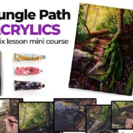 The Virtual Instructor – Jungle Path with Acrylics