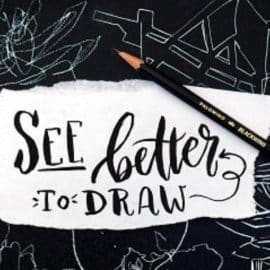 See Better to Draw Better: Fundamental Drawing Exercises