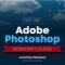 Adobe Photoshop for Beginners | Part One