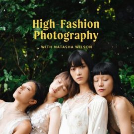 Moment – High Fashion Photography: Shoot and Edit Stunning Visuals with Color Theorya