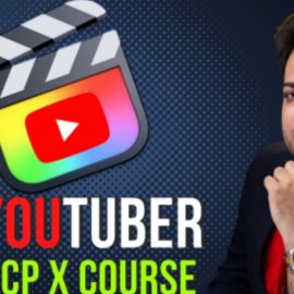 The Final Cut Pro X – Youtube Course