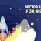 Vector Illustration for Beginners: Launching Your Creative Journey with Adobe Illustrator