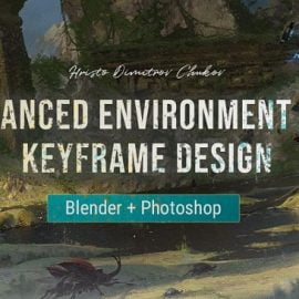 Wingfox Advanced Environment and Keyframe Design with Hristo Dimitrov Chukov Free Download