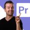 Adobe Premiere Pro CC Masterclass: Video Editing in Premiere (2022)