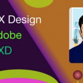 Adobe XD MasterClass-Basic to Advanced Level and Become a Professional UI/UX Designer Free Download