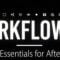 Aescripts Workflower v1.1 Win/Mac Free Download