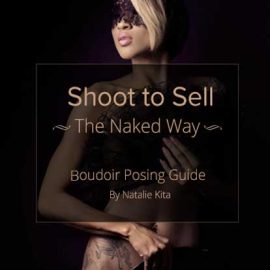 Shoot to Sell: The Real Women Boudoir Posing Guide