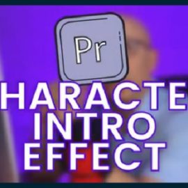 Skillshare Character Intro Effect Adobe Premiere Pro, YouTube Video Editing FX to Make Your Videos POP! Free Download