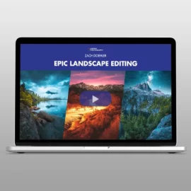 Expert Photography – Zach Doehler – Epic Landscape Editing