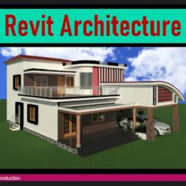 Udemy – Revit Architecture 2022 Free Download