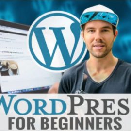 Website Design In WordPress For Beginners: Learn To Build a Website In 1 Hour Free Download