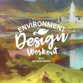 Environment Design Workout with Nathan Fowkes