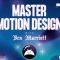 Master Motion Design with Ben Marriott