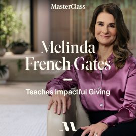 MasterClass – Melinda French Gates Teaches Impactful Giving