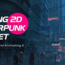 Wingfox – Making 2D Cyberpunk Street in Photoshop and Animating It in After Effects