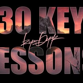 Ryan Dyar – 30 Key Lessons