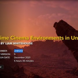 FXPHD UNR203 Realtime Cinema Environments in Unreal Engine 5 Free Download