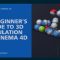 Skillshare – A Beginner’s Guide to 3D Simulation in Cinema 4D Free Download