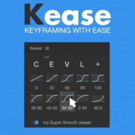 Aescripts Kease v1.0.10 Win/Mac Free Download