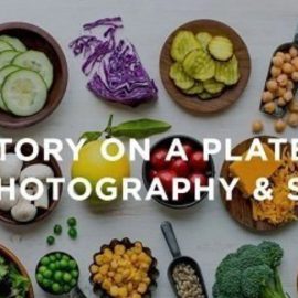 CreativeLive – Story on a Plate: Food Photography & Styling