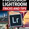 Photoshop Lightroom The Complete Manual, Trick and Tips for Beginners 2022 Free Download