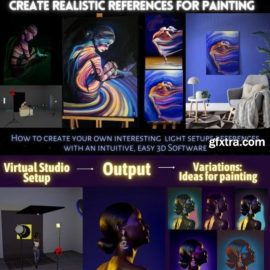 Create realistic references in 3d for painting