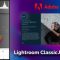 Learn Adobe Lightroom Classic Essentials : Maximize Photo-Editing Workflow