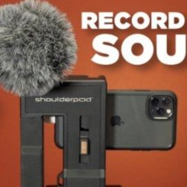 Record Great Audio with an iPhone: For YouTube, Podcast, VO, Movies & More