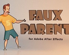 Aescripts Faux Parent v1.1 Free Download