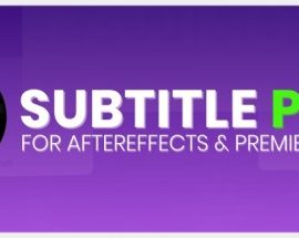 Aescripts Subtitle Pro v2.9.7 Free Download