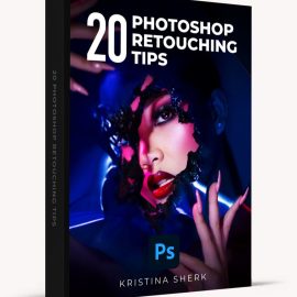 Kristina Sherk – 20 Photoshop Retouching Tips