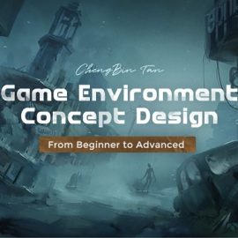 Wingfox Game Environment Concept Design Beginner to Advanced with Cheng Bin Tan Free Download