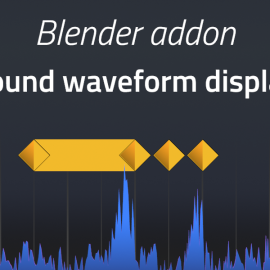 Blender – Sound Waveform Display Free Download