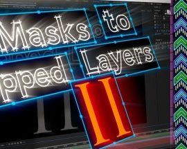 Aescripts Masks to Cropped Layers II v2.1 Free Download