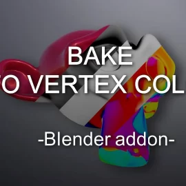 Blender addon – Bake to vertex color Free Download