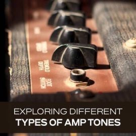 Groove3 Exploring Different Types of Amp Tones Free Download