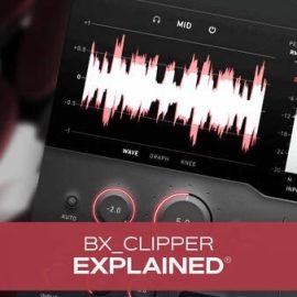 Groove3 bx_clipper Explained Free Download