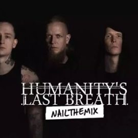 Nail The Mix Buster Odeholm Humanity’s Last Breath Labyrinthian Free Download