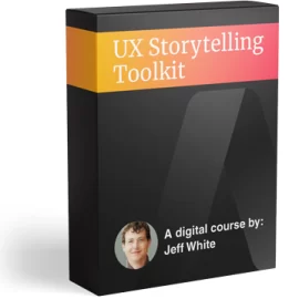 Jeff White – UX Storytelling Toolkit Free Download