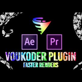 Voukoder Pro V1.3.0 Win for After Effects, PR, Vegas & REsolve