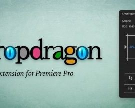 Aescripts Cropdragon v1.0.1 Win/Mac Free Download