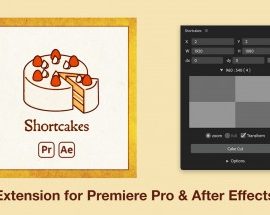 Aescripts Shortcakes v2.1.4 Win-Mac Free Download