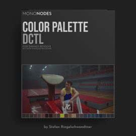 Mononodes Color Palette v1.0 for Davinci Resolve Free Download