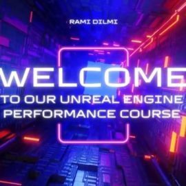 Udemy – Unreal Engine Performance Optimization Free Download