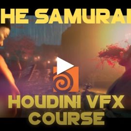 CGCircuit – Epic VFX Creation with Houdini: The Samurais’ Secrets – Houdini Free Download