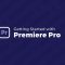 Udemy – Adobe Premiere Pro Essentials – Beginner Free Download