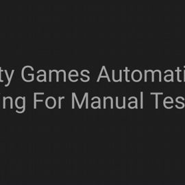 Udemy – Unity Games Automation Testing For Game Testers & Developers Free Download